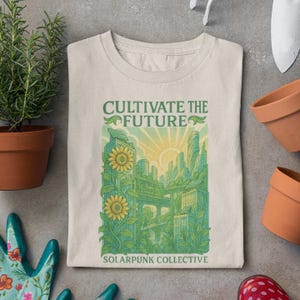 Cultivate the Future Solarpunk T-Shirt, Sustainable Green Futurism Tee, Eco Optimist Climate Hope Shirt Unisex Comfort Colors