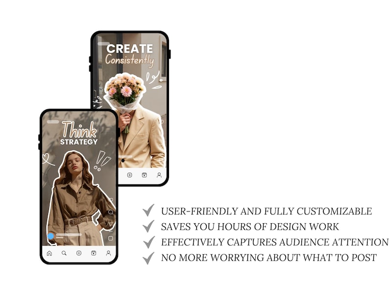May include: Two smartphones displaying social media content. One shows a person holding flowers, the other a person in a brown outfit. Text on the screens reads "CREATE Consistently" and "Think STRATEGY".