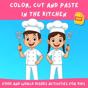 Puede incluir: Ilustración infantil con dos chefs de dibujos animados sosteniendo espátulas. La imagen tiene el texto "COLOR, CUT AND PASTE IN THE KITCHEN" y "FOOD AND WORLD DISHES ACTIVITIES FOR KIDS". Un icono PDF está presente.
