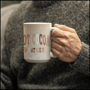 Hot Cocoa Mugs, Cozy Winter Mug, Christmas Hot Chocolate Mug, Holiday Gift for Cocoa Lovers, Teachers & Friends