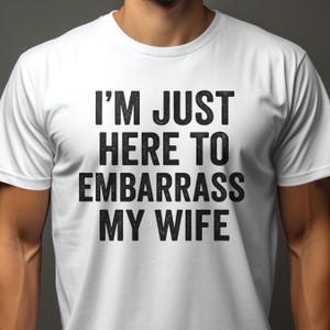 Embarrass Wife PNG, Funny Husband Design, Digital Download, Husband Gift, Wife Humor, Joke PNG, SVG for Cricut, Silhouette Digital