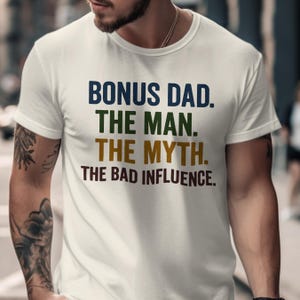 Bonus Dad Png, Funny Step Dad Gift, The Myth The Man Png, Bad Influence Printable, Digital Download, Bonus Dad Saying, Father&#39;s Day Gift