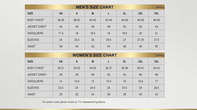 May include: A size chart table with gold headers labeled MEN'S SIZE CHART and WOMEN'S SIZE CHART, displaying measurements in inches for body chest, jacket chest, shoulders, sleeves, and waist across sizes XS to 3XL, with text at the bottom.