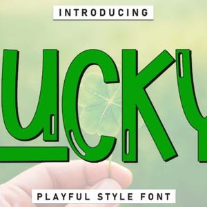 May include: Green "LUCKY" text with a playful font style, set against a blurred green background. The word "INTRODUCING" is above the text, and "PLAYFUL STYLE FONT" is below. A hand holds a four-leaf clover behind the text.