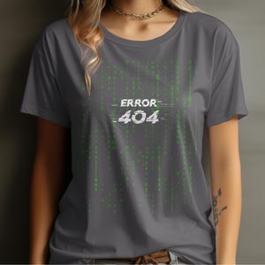 Error 404 Matrix T-Shirt: Geeky Tech Humor Graphic Tee