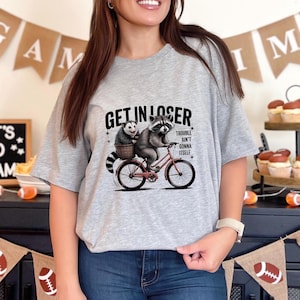 Funny Raccoon Meme Shirt: Get In Loser PNG SVG (Digital Download)