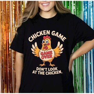 Funny Chicken Game Farm Animal Humor Don&#39;t Look chicken game funny saying don&#39;t look at the chicken farm humor chicken quote chicken party