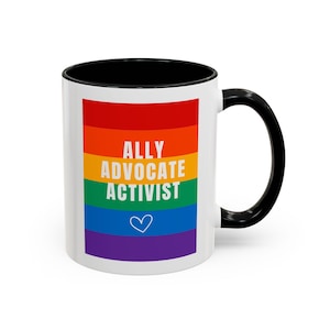 LGBTQ Pride Ally Mug, Rainbow Coffee Cup, LGBT Tea Mug, Queer Drinkware, 11oz