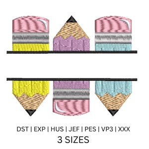 May include: An embroidery design featuring six colorful pencils in shades of pink, yellow, and blue, with black lines. The design includes the text "3 SIZES" and file type abbreviations.