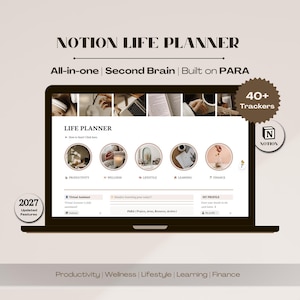 May include: A digital Notion life planner displayed on a laptop screen with the text Notion Life Planner, All-in-one, Second Brain, Built on PARA, 40+ Trackers, 2027 Updated Features, and sections for Productivity, Wellness, Lifestyle, Learning, and Finance.