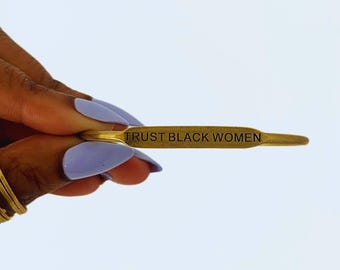 Trust Black Women Brass Bangle, Bohemain Statement Jewelry,Gifts for Black Women