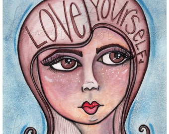 Watercolor Painting Art Print - Love Yourself Inspirational Quote