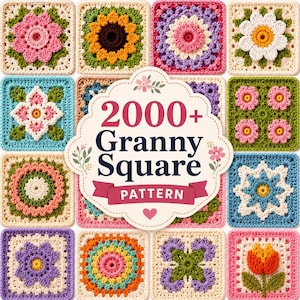 May include: A collection of colourful crochet granny squares featuring various floral and geometric designs in shades of pink, yellow, blue, green, and purple, centred around a white scalloped label with the text 2000+ Granny Square PATTERN.