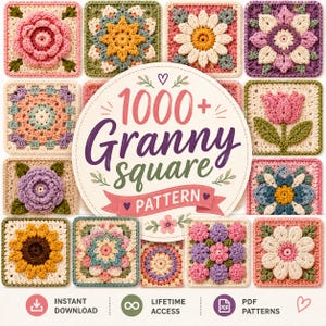 May include: A collection of colorful, crocheted granny squares with floral designs. The image features squares with various flower patterns in shades of pink, yellow, blue, and purple. The text "1000+ Granny Square Pattern" is displayed in the center, along with icons for instant download, lifetime access, and PDF patterns.