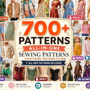 May include: A digital collage featuring 700+ patterns for sewing clothing, including jackets, dresses, tops, bottoms, rompers, pajamas, bags, pet apparel, corsets, and costumes, with text reading 700+ PATTERNS ALL-IN-ONE SEWING PATTERNS.