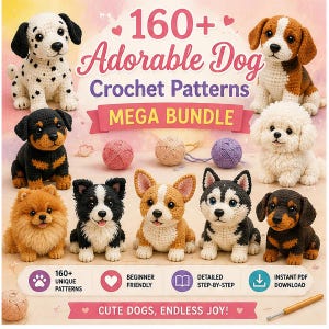 May include: A digital graphic featuring 160+ Adorable Dog Crochet Patterns Mega Bundle text, displaying nine varied crocheted dog figures, three small yarn balls, and a crochet hook. The design includes icons for patterns, beginner friendly, step-by-step, and download.