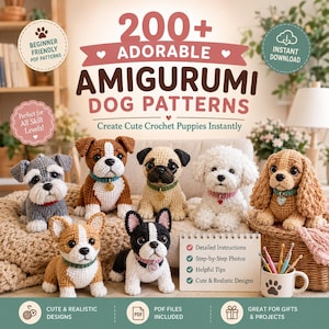 May include: A digital guide titled 200+ Adorable Amigurumi Dog Patterns featuring seven crocheted puppy figures in various breeds and colors. The image includes text about PDF patterns, instant downloads, and a list of included instructional features.