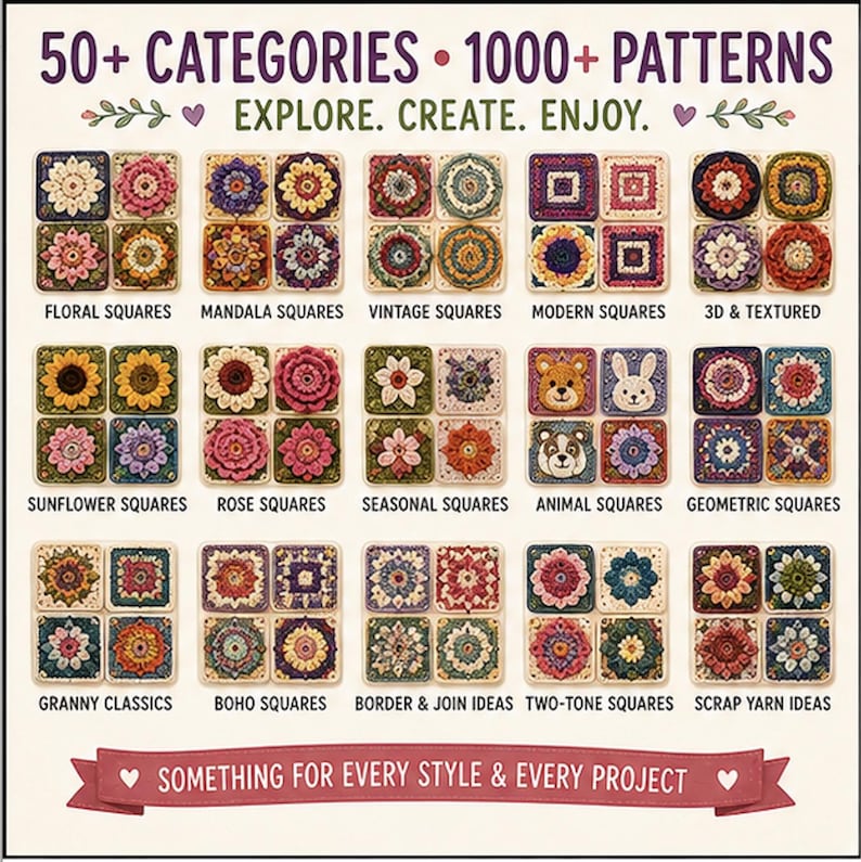 May include: A colorful graphic showcasing various crochet square patterns, including floral, mandala, and animal designs. Text reads "50+ CATEGORIES &bull; 1000+ PATTERNS" and "EXPLORE. CREATE. ENJOY." The image is a guide for crochet projects, with the text "SOMETHING FOR EVERY STYLE & EVERY PROJECT."
