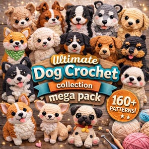 Könnte beinhalten: Eine Sammlung verschiedener gehäkelter Hundefiguren in verschiedenen Farben und Rassen, begleitet von Garnknäueln und einer Häkelnadel. Ein Holzschild in der Mitte zeigt den Text Ultimate Dog Crochet collection mega pack 160+ PATTERNS!