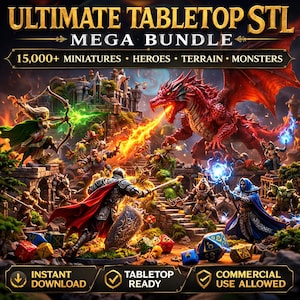May include: Digital art promoting an Ultimate Tabletop STL Mega Bundle. The image features a fantasy battle scene with a red dragon, heroes, and monsters. Text includes "15,000+ Miniatures," "Heroes," "Terrain," and "Monsters." Additional text indicates "Instant Download," "Tabletop Ready," and "Commercial Use Allowed."