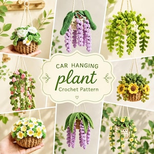 Puede incluir: Una colección de adornos de plantas colgantes de ganchillo para coches, con varios diseños como lavanda, girasoles y margaritas en macetas marrones con cordones blancos. El texto central dice: CAR HANGING plant Crochet Pattern.
