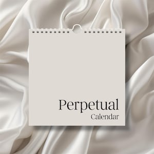 Perpetual Calendar for Special Dates, Birthdays and Anniversaries- Reusable/Undated/Rolling Calendar- Printed