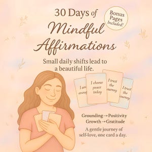 30 Tarjetas de Afirmación para la Ansiedad y la Confianza / Baraja Imprimible de Mindfulness para la Manifestación del Amor Propio