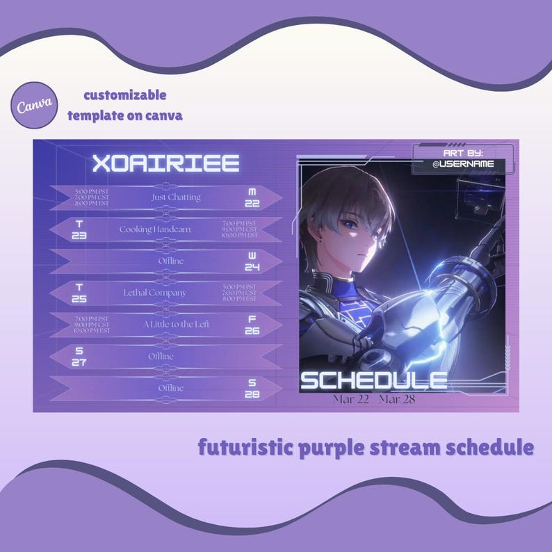 May include: A purple and white futuristic stream schedule template with the text "XOAIRIEE" at the top. The schedule includes dates from 22nd March to 28th March and lists different activities for each day. The background features a stylized illustration of a person in a futuristic outfit.