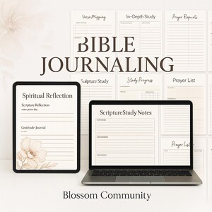 Peut inclure: Une illustration numérique d'un ordinateur portable et d'une tablette avec des pages imprimables pour la tenue d'un journal biblique. Les pages comprennent des sections pour le mappage des versets, l'étude approfondie, les demandes de prière, l'étude des Écritures, l'avancement des études, la liste de prière, la réflexion spirituelle et le journal de gratitude. Le texte "BIBLE JOURNALING" est affiché en grandes lettres brunes en haut de l'image. Le texte "Blossom Community" est affiché en bas de l'image.