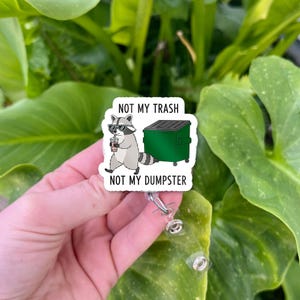 Funny Raccoon Badge Reel: Sarcastic &quot;Not My Trash&quot; ID Holder