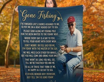 Personalized Fishing Memorial Blanket: Custom Dad Photo, Gone Fishing Poem Remembrance