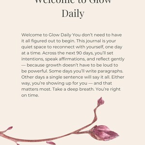 May include: A journal page with the text "Welcome to Glow Daily" in a serif font. The text below describes the journal's purpose: to reconnect with yourself, set intentions, and reflect. A watercolor floral design is in the bottom right corner.