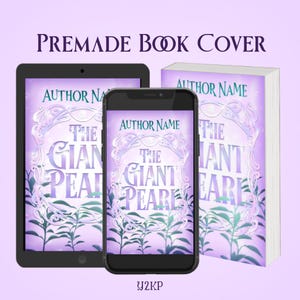 May include: A premade book cover design for "The Giant Pearl" shown on a tablet, smartphone, and a book. The cover has a light purple hue, floral details, and the author's name. The text "PREMADE BOOK COVER" is at the top of the image.