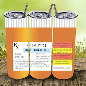 Fukitol Rx Tumbler: Funny Medical Gag Gift Travel Mug