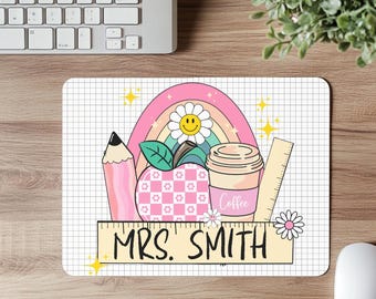 Personalized Teacher Mouse Pad, Cute Desk Accessory, Office Gift, Fun Classroom Decor, Custom Name Pad, Back to School, Birthday gift