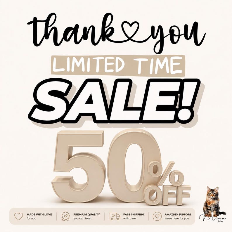 以下が含まれることがあります： ハートマーク付きのthank you、太字のLIMITED TIME SALE!、ベージュの3Dフォントで大きく書かれた50% OFFの文字が特徴の販促画像。右下には小さな三毛猫が座っており、その下にアイコンとテキストが配置されています。
