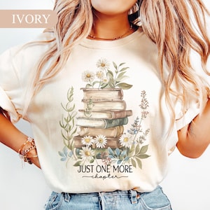 Just One More Chapter Shirt, Comfort Colors Book Lover Tee, Floral Reader Shirt, Book Club Gift, Cute Bookish Shirt for Women