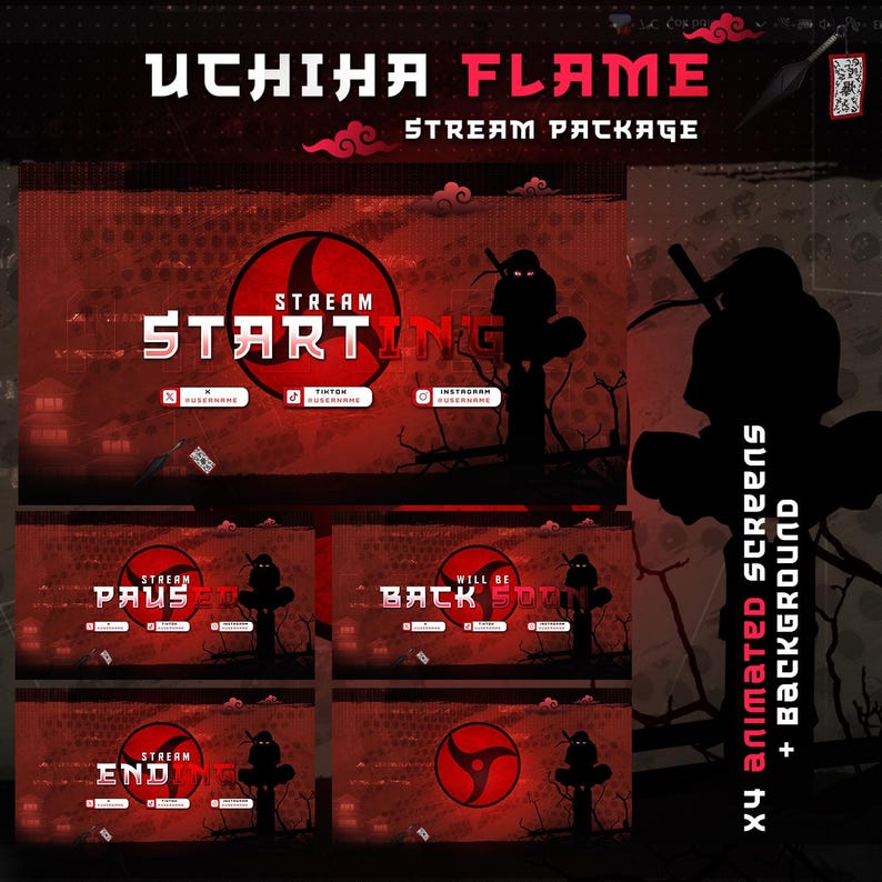 May include: A red and black animated stream package with the text "UCHIHA FLAME STREAM PACKAGE" and a silhouette of a ninja figure. The package includes four animated screens with the text "STARTING", "PAUS", "BACK SOON", and "END".
