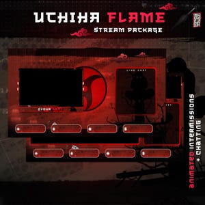 May include: Red and black animated Twitch stream package with the text "Uchiha Flame Stream Package" and "Animated Intermissions + Chatting". The package includes a live chat box, a webcam frame, and several animated panels.