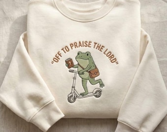 Embroidered Christian sweatshirt, Funny Frog Off To Praise The Lord pullover, Bible Study Humor Shirt, Jesus Church Faith Hoodie