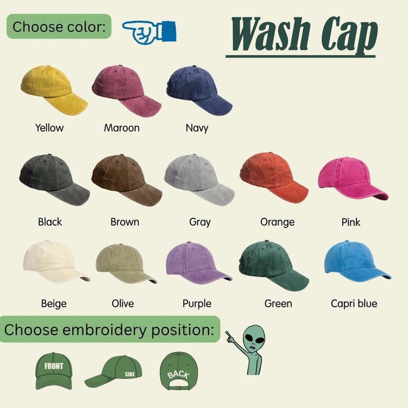 Puede incluir: Una colecci&oacute;n de quince gorras de b&eacute;isbol en varios colores incluyendo amarillo, granate, azul marino, negro, marr&oacute;n, gris, naranja, rosa, beige, oliva, morado, verde y azul capri. El texto dice Choose color, Wash Cap y Choose embroidery position.