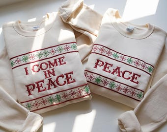 Matching couples embroidered ugly Christmas oversized sweatshirt, funny I come in peace embroidered crewneck