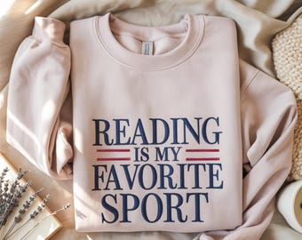 Reading is My Favorite Sport embroidered Sweatshirt, Vintage Reading shirt, Booklover Gift, Bookish, Bookworm, Reader Gift, Librarian hoodie