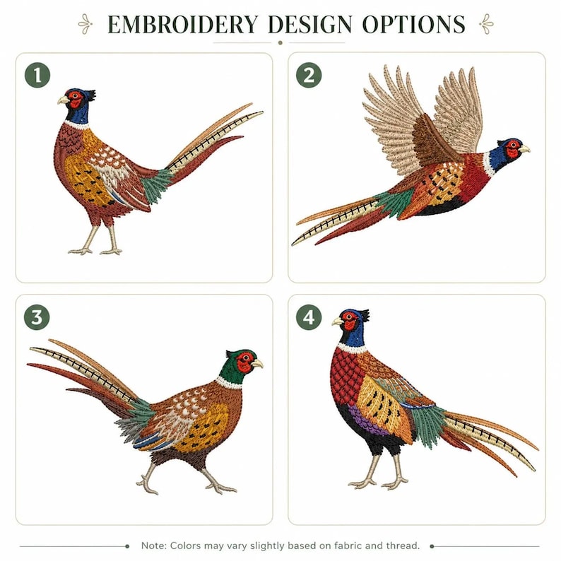 Puede incluir: Una cuadr&iacute;cula de cuatro opciones de dise&ntilde;o de bordado numeradas que presentan faisanes en varias poses. Las aves est&aacute;n representadas en tonos vibrantes de rojo, marr&oacute;n, oro, verde y azul. El texto dice EMBROIDERY DESIGN OPTIONS y Note: Colors may vary.