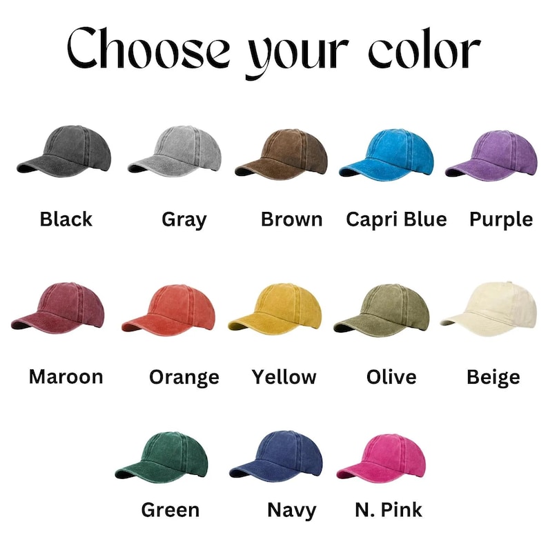 Puede incluir: Una selecci&oacute;n de gorras de b&eacute;isbol en varios colores, incluyendo negro, gris, marr&oacute;n, azul Capri y morado. Colores adicionales son granate, naranja, amarillo, oliva, beige, verde, azul marino y N. Pink. El texto "Elige tu color" est&aacute; en la parte superior.