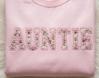 Floral Auntie Sweatshirt, Embroidered Pink Rose and Daisy Crewneck, New Aunt Pregnancy Announcement Gift, Mother’s Day Gift