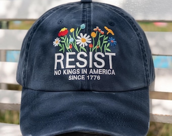 No Kings in America Embroidered Hat, RESIST Floral Protest Cap, Political Statement Hat Since 1776, Anti Monarchy Gift, No Kings Floral