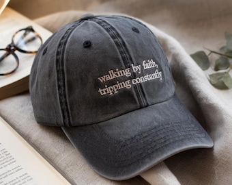 Walking By Faith Tripping Constantly Embroidered Cap, Christian Bible Verse Hat, Religious Apparel, Faith Hat, love like jesus