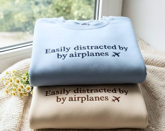 Embroidered Airplane oversized Sweatshirt, Easily Distracted Pilot Gift