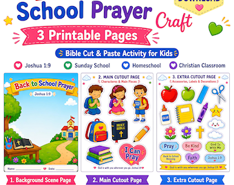 Puede incluir: Un set de manualidades imprimible titulado Back to School Prayer que incluye tres páginas: una escena de fondo con una escuela y un escritorio, una página principal con niños y una Biblia, y una página extra con útiles escolares y etiquetas.